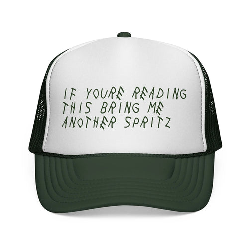 “If You’re Reading This Bring Me Another Spritz” Mesh Trucker Hat