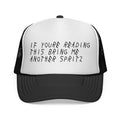 “If You’re Reading This Bring Me Another Spritz” Mesh Trucker Hat